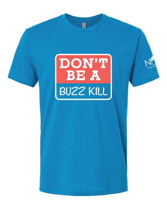 Don't Be A Buzz Kill